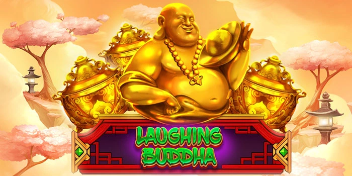 Slot Laughing Buddha Gacor Malam Jackpot Besar