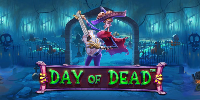 Rahasia Menang Besar di Slot Day of Dead Strategi Terbukti