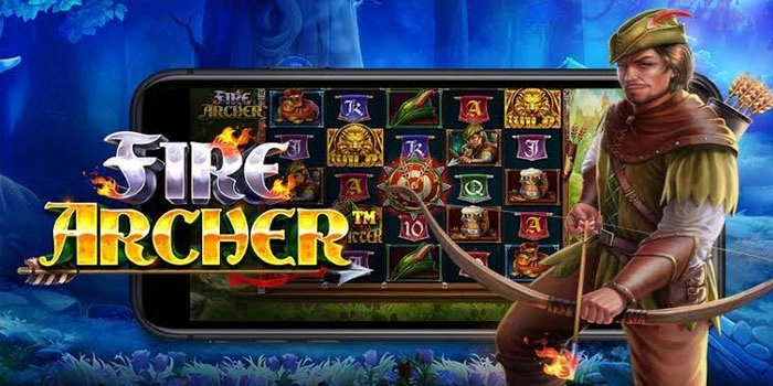 Tips Jitu Memburu Jackpot Di Slot Fire Archer Secara Konsisten