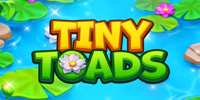 Trik Jitu Menang Bermain Slot Tiny Toads Dengan Mudah