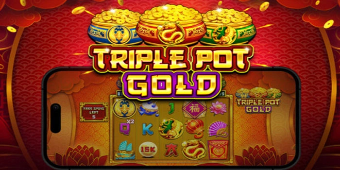 Strategi Mendapatkan Jackpot Di Slot Triple Pot Gold Konsisten